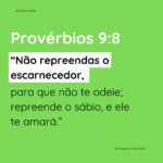 proverbios 9 versículo 8 - Provérbios em destaque _ leitura bíblica - livro cristão - leitor crente - lendo a bíblia - verde